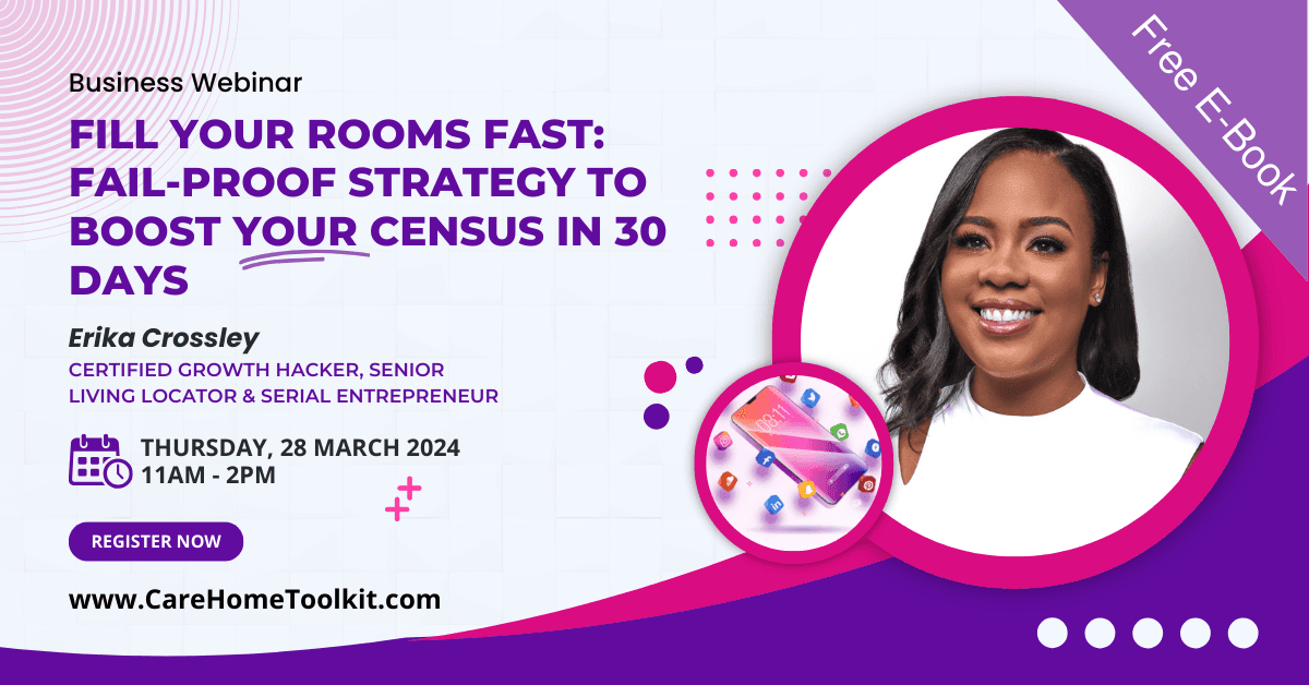 Fill Your Rooms Fast: Fail-Proof Strategy To Boost Your Census In 30 Days